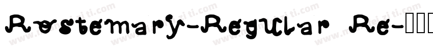 Rostemary-Regular Re字体转换